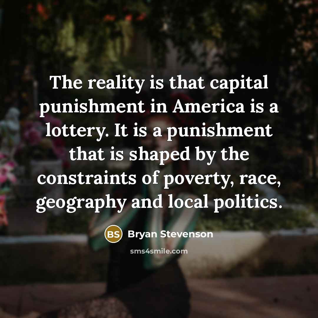 “The reality is that capital punishment in America is a…” quote by Bryan Stevenson