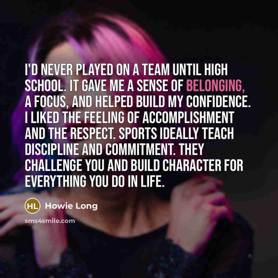 “I'd never played on a team until high school. It…” quote by Howie Long