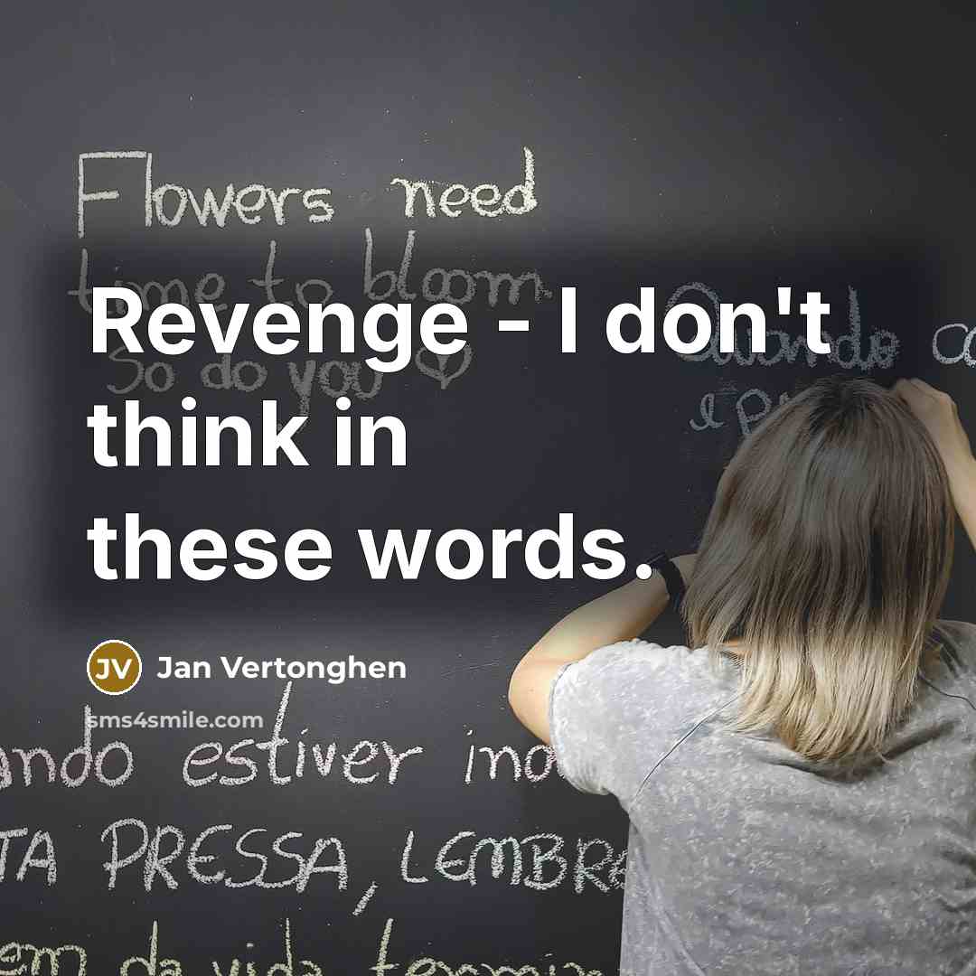 “Revenge - I don't think in these words.…” quote by Jan Vertonghen