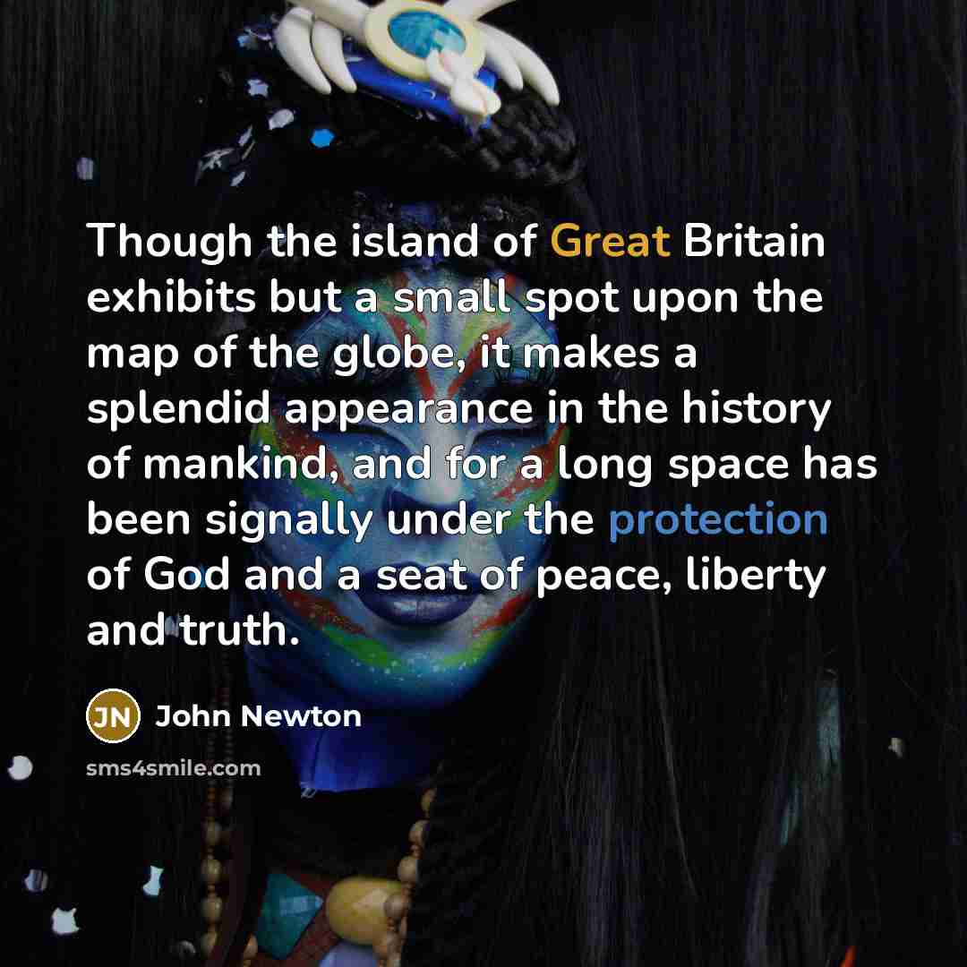 “Though the island of Great Britain exhibits but a small…” quote by John Newton