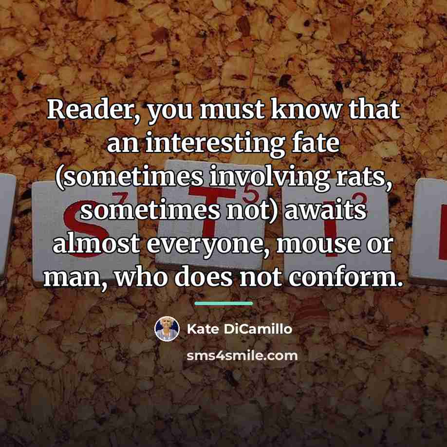“Reader, you must know that an interesting fate (sometimes involving…” quote by Kate DiCamillo