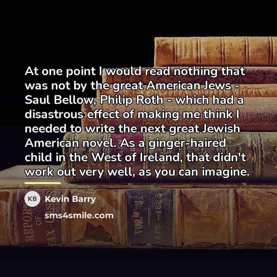 “At one point I would read nothing that was not…” quote by Kevin Barry
