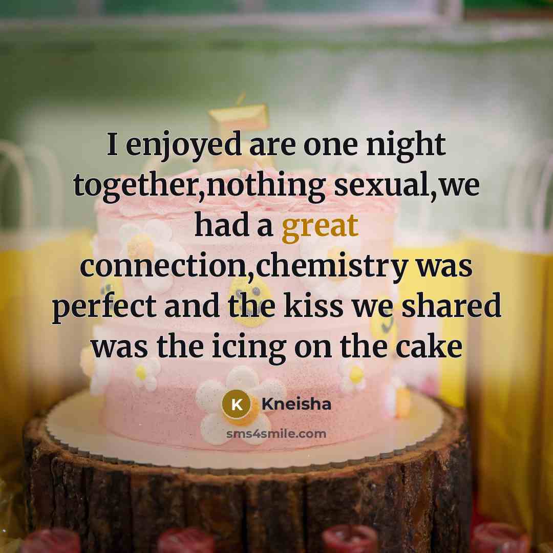 “I enjoyed are one night together,nothing sexual,we had a great…” quote by Kneisha