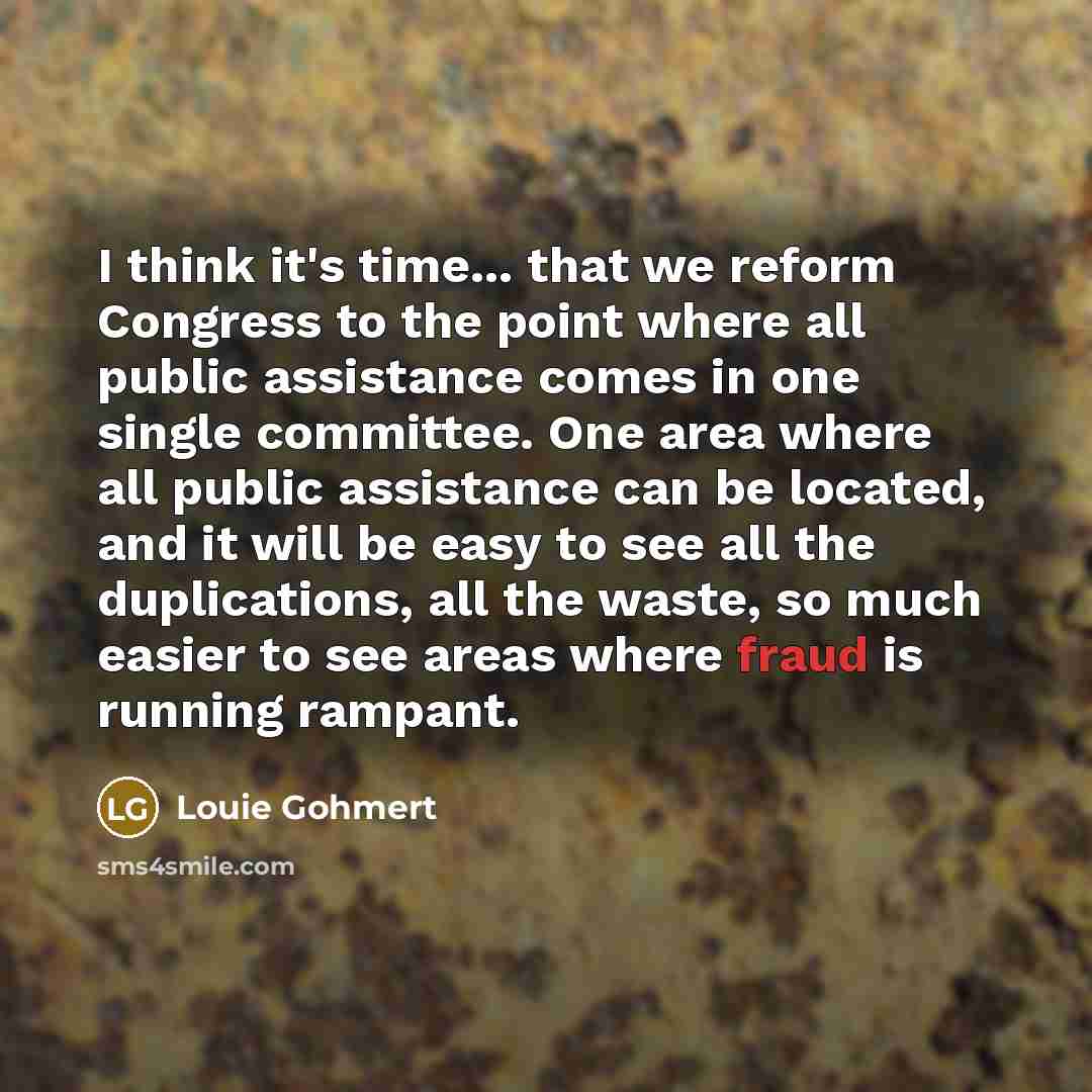 “I think it's time... that we reform Congress to the…” quote by Louie Gohmert