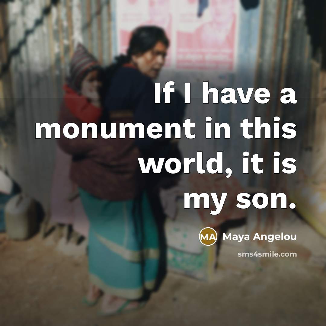 “If I have a monument in this world, it is…” quote by Maya Angelou