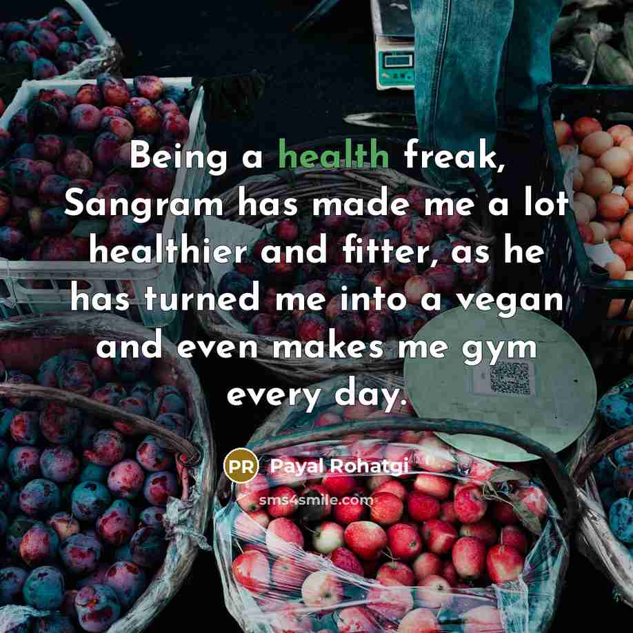 “Being a health freak, Sangram has made me a lot…” quote by Payal Rohatgi