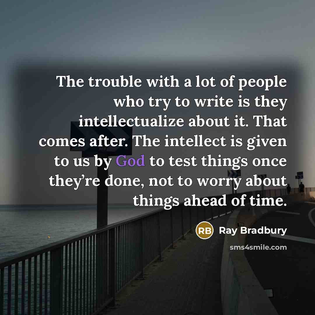 “The trouble with a lot of people who try to…” quote by Ray Bradbury