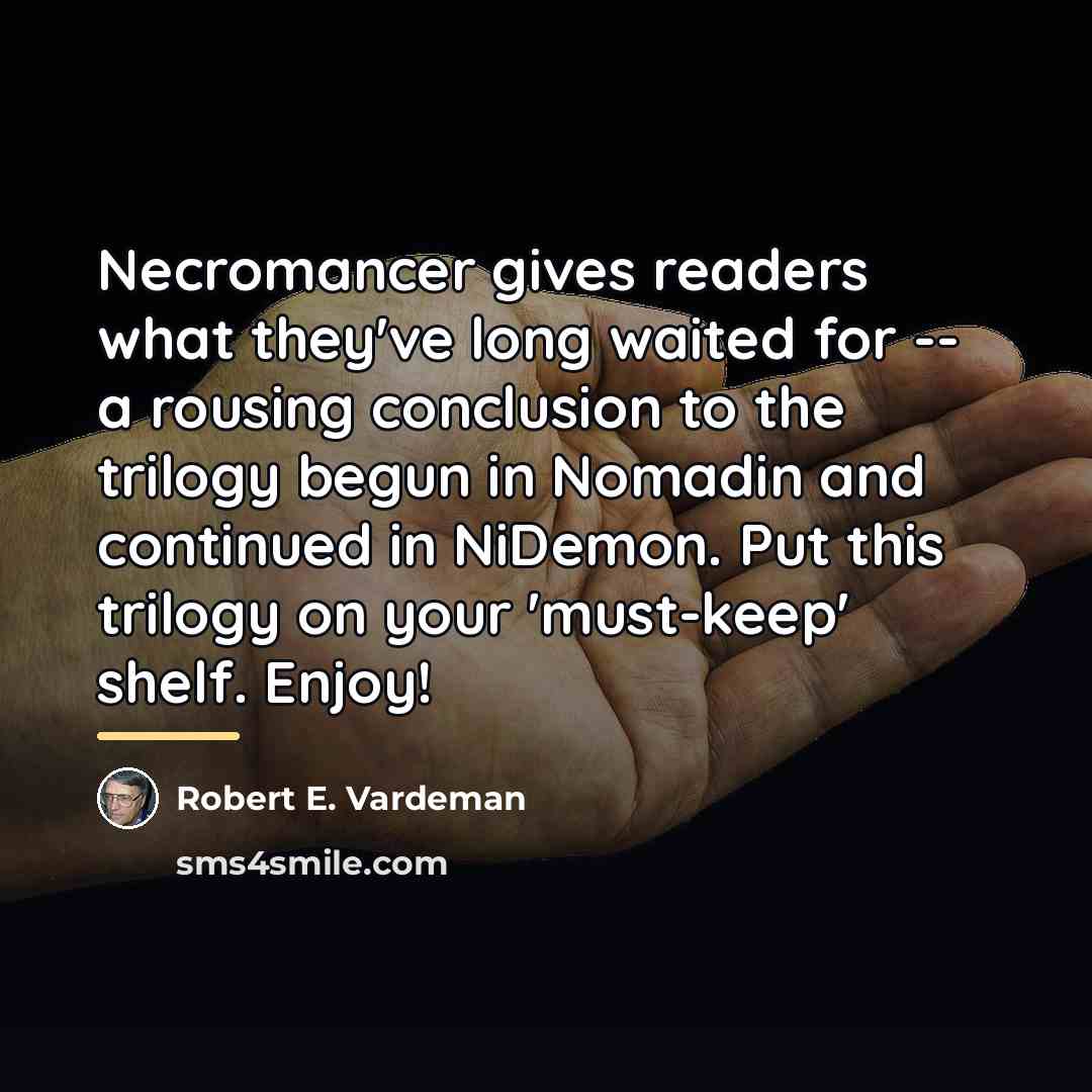 “Necromancer gives readers what they've long waited for -- a…” quote by Robert E. Vardeman