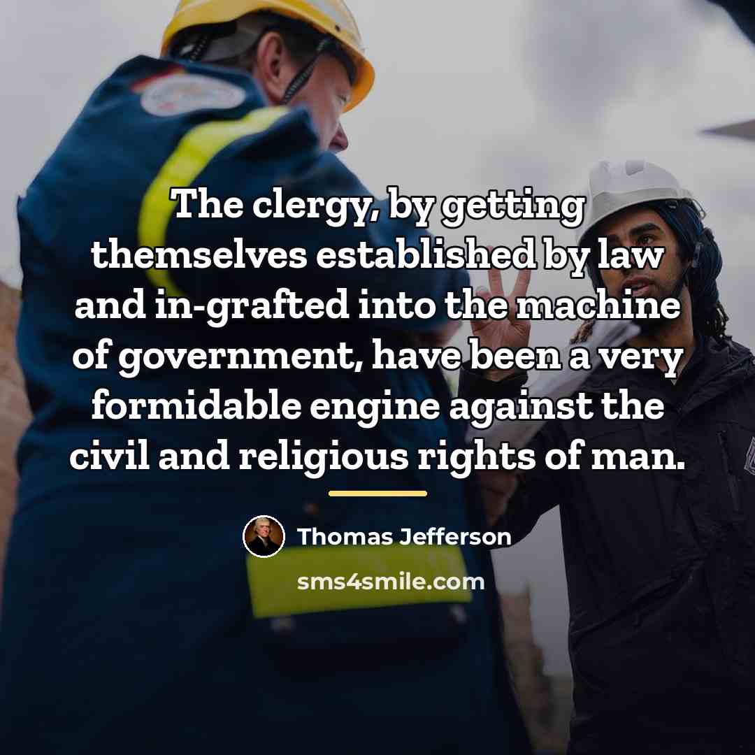 “The clergy, by getting themselves established by law and in-grafted…” quote by Thomas Jefferson
