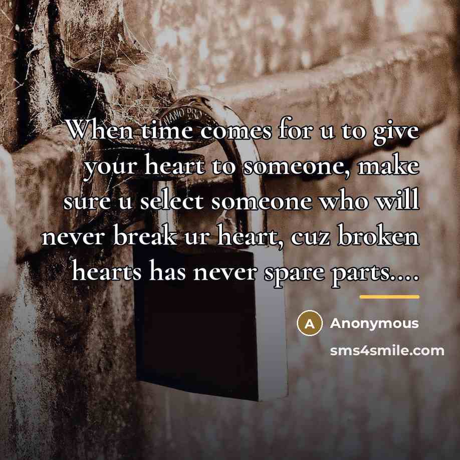 “When time comes for u to give your heart to…” quote by Anonymous