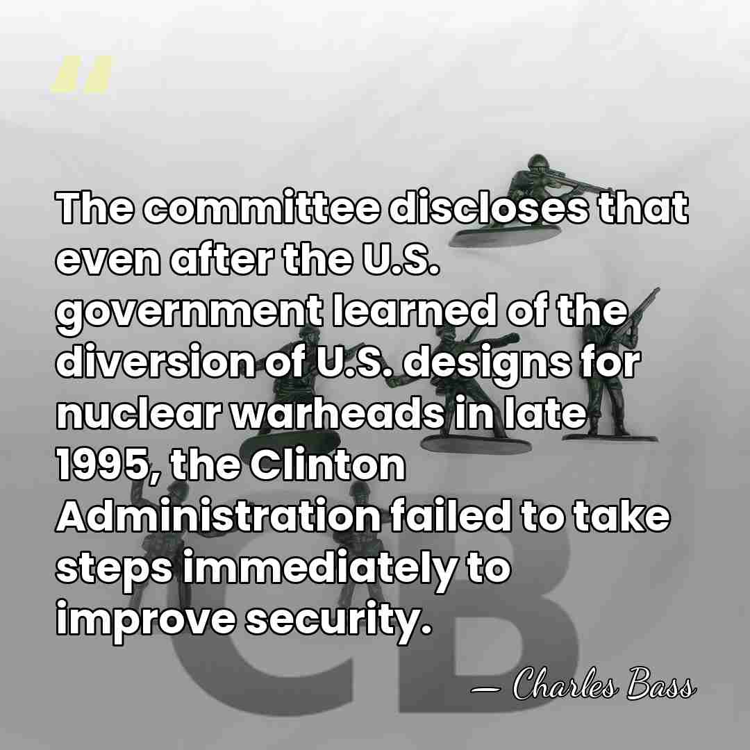 The committee discloses that even after the U.S. government learned of the&hellip; - Charles Bass