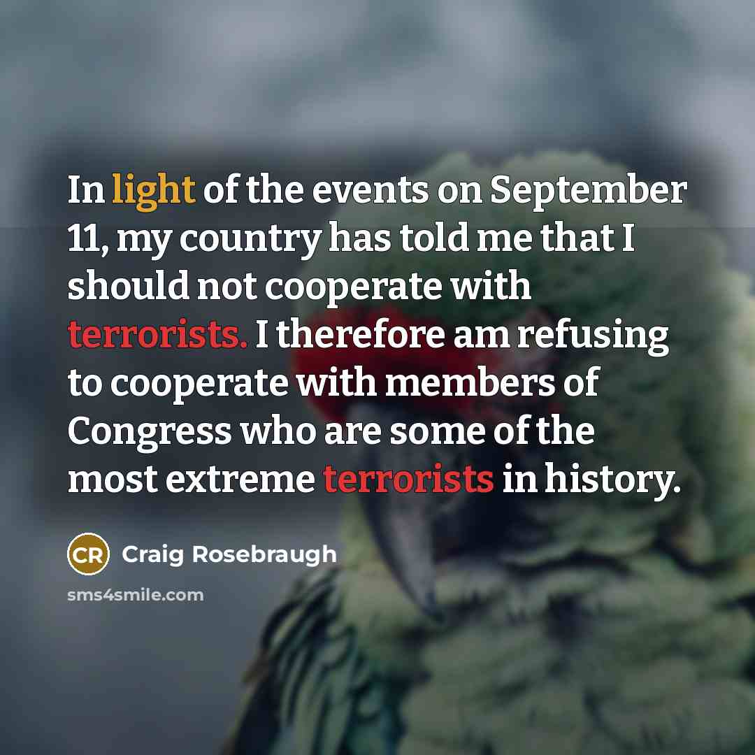 “In light of the events on September 11, my country…” quote by Craig Rosebraugh