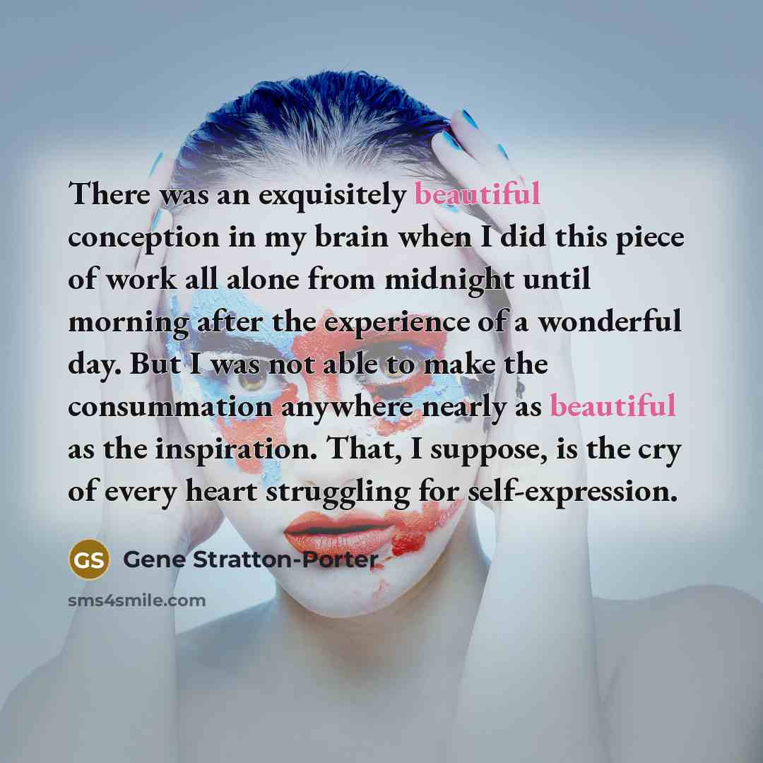 “There was an exquisitely beautiful conception in my brain when…” quote by Gene Stratton-Porter