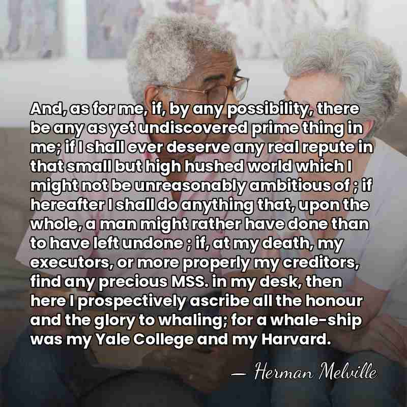 And, as for me, if, by any possibility, there be any as&hellip; - Herman Melville