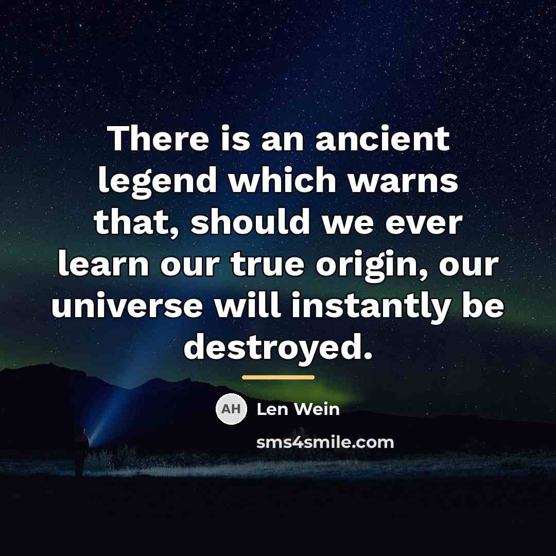 “There is an ancient legend which warns that, should we…” quote by Len Wein