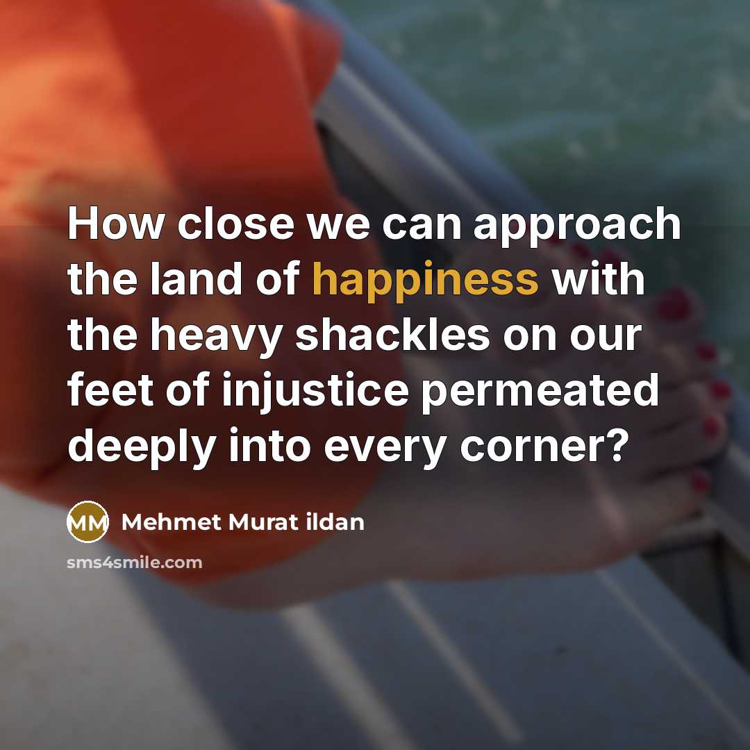 “How close we can approach the land of happiness with…” quote by Mehmet Murat Ildan