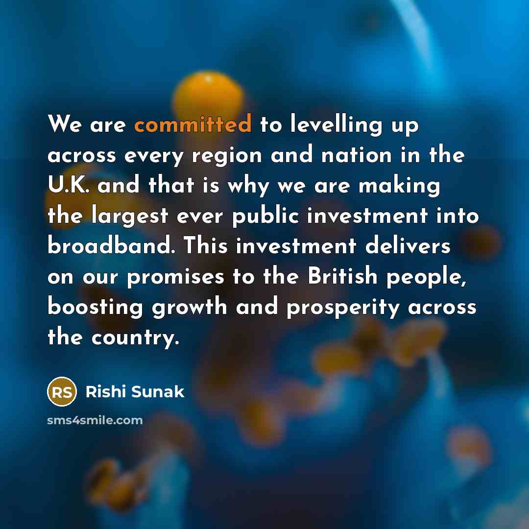 “We are committed to levelling up across every region and…” quote by Rishi Sunak