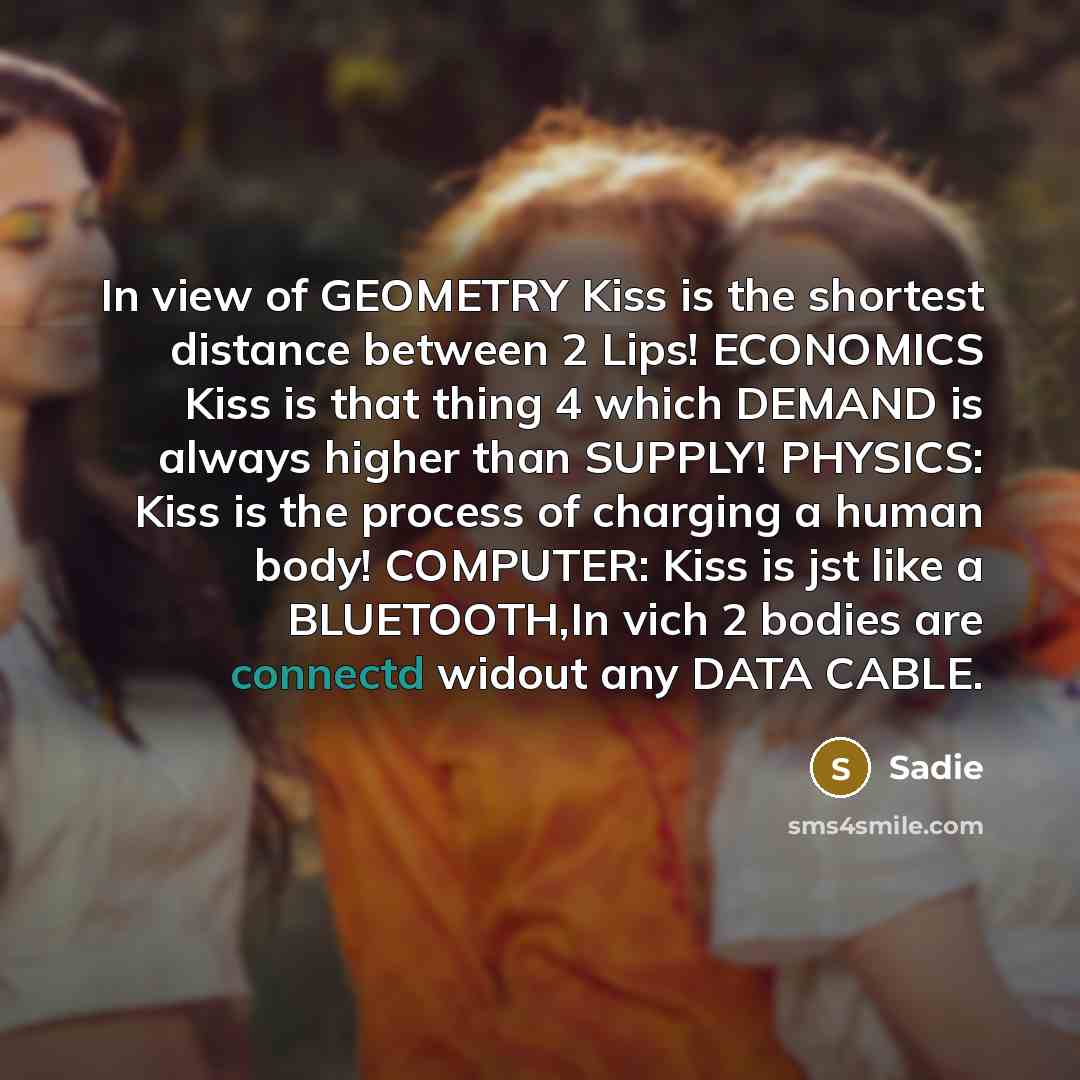 “In view of GEOMETRY Kiss is the shortest distance between…” quote by Sadie