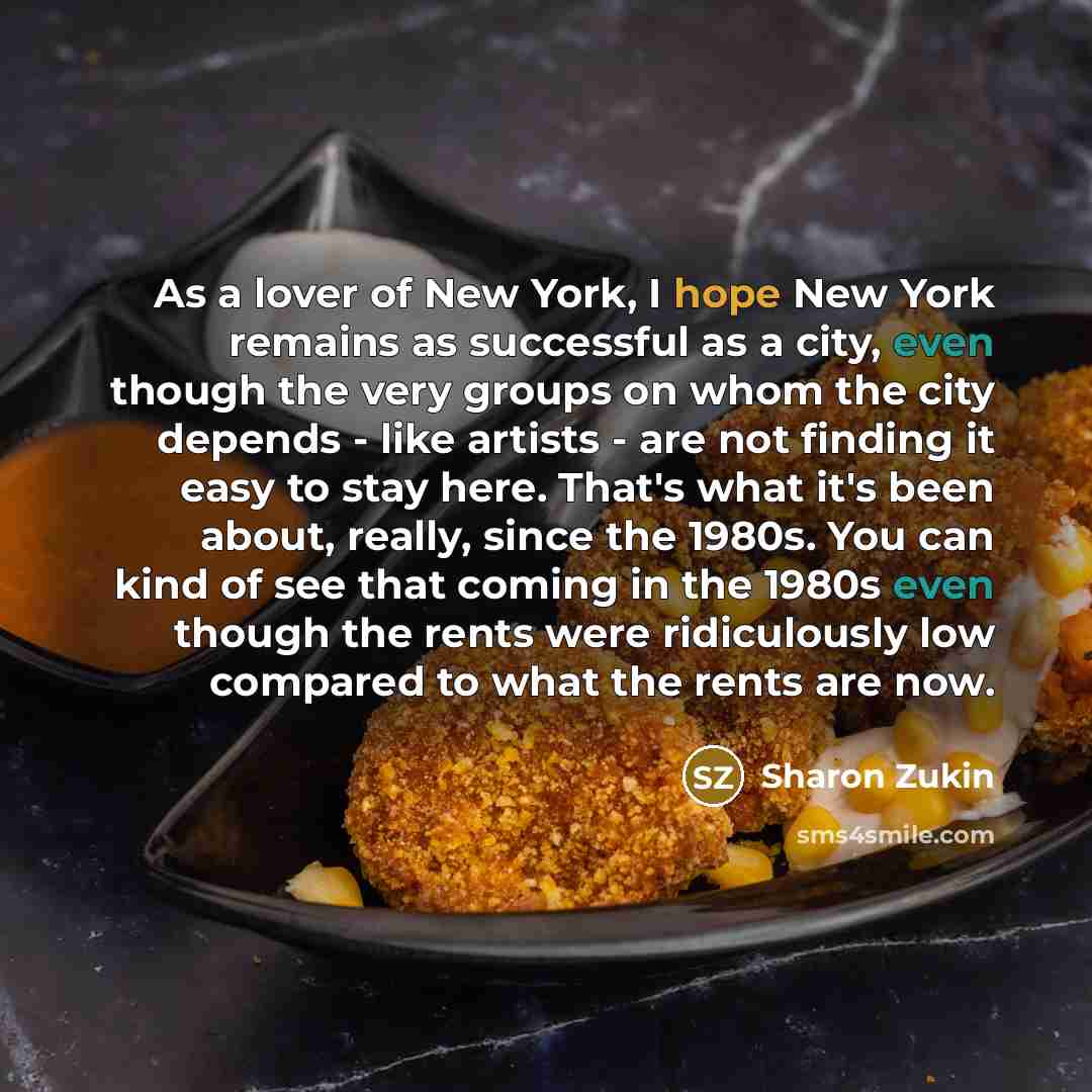 “As a lover of New York, I hope New York…” quote by Sharon Zukin