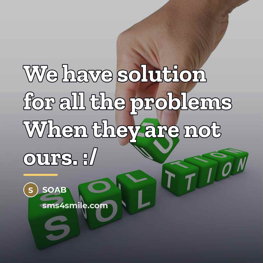 “We have solution for all the problems When they are…” quote by SOAB