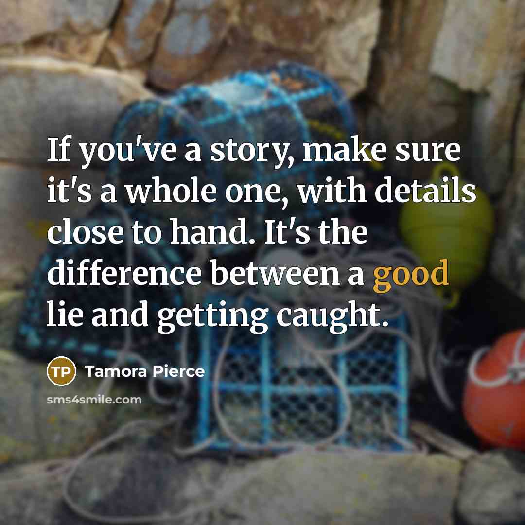 “If you've a story, make sure it's a whole one,…” quote by Tamora Pierce