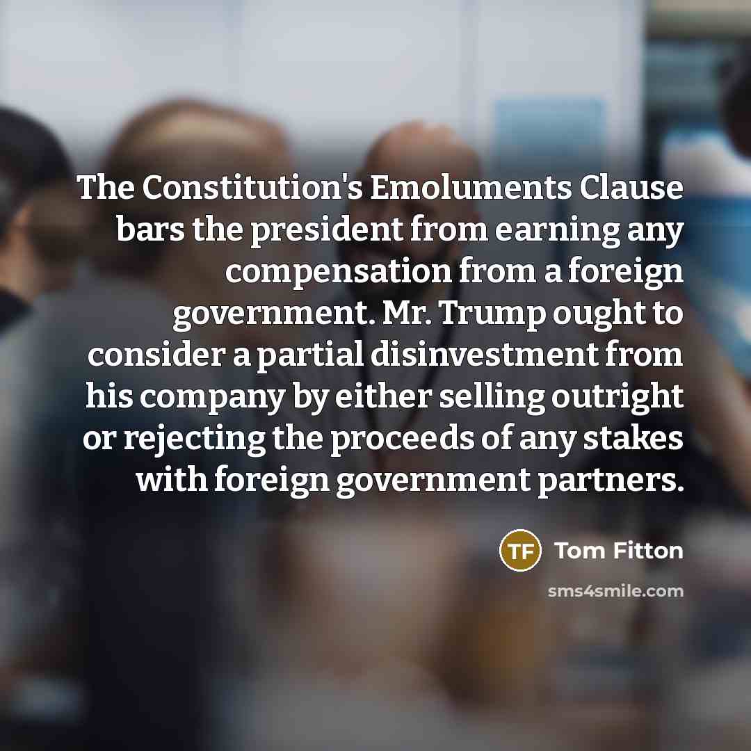 “The Constitution's Emoluments Clause bars the president from earning any…” quote by Tom Fitton