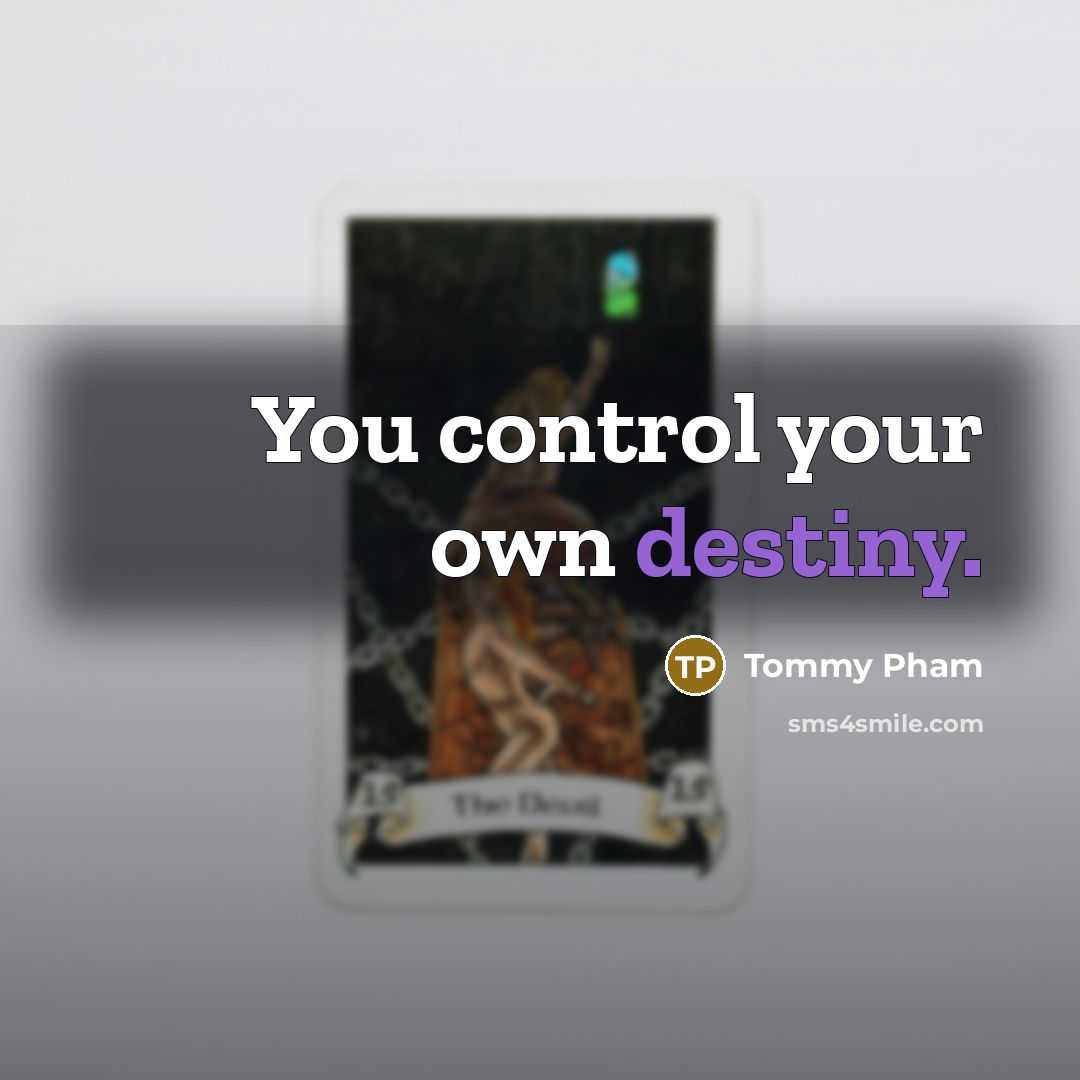 “You control your own destiny.…” quote by Tommy Pham