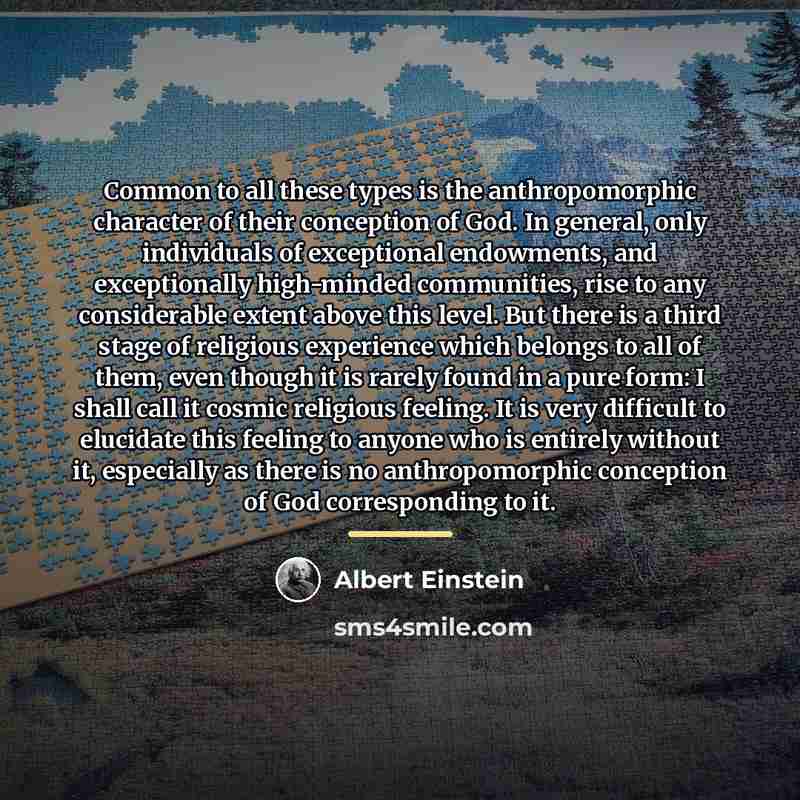 “Common to all these types is the anthropomorphic character of…” quote by Albert Einstein