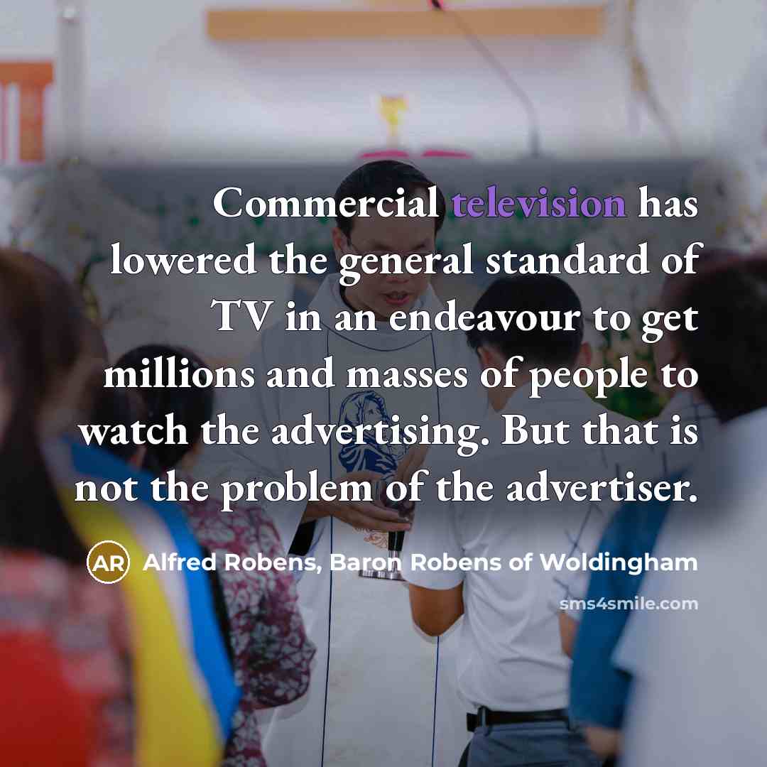 “Commercial television has lowered the general standard of TV in…” quote by Alfred Robens, Baron Robens of Woldingham