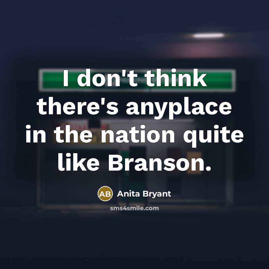“I don't think there's anyplace in the nation quite like…” quote by Anita Bryant