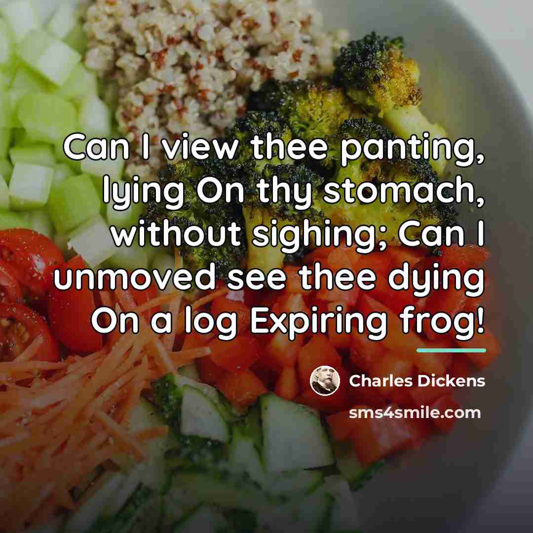 “Can I view thee panting, lying On thy stomach, without…” quote by Charles Dickens