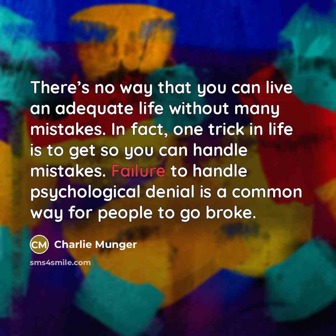 “There’s no way that you can live an adequate life…” quote by Charlie Munger