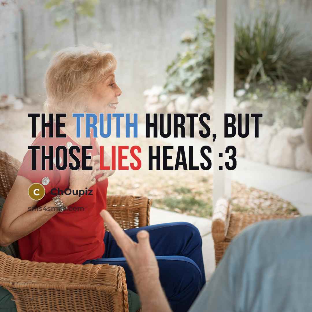 “The truth hurts, but those lies heals :3…” quote by ChOupiz