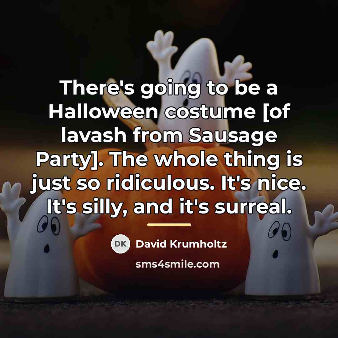 “There's going to be a Halloween costume [of lavash from…” quote by David Krumholtz