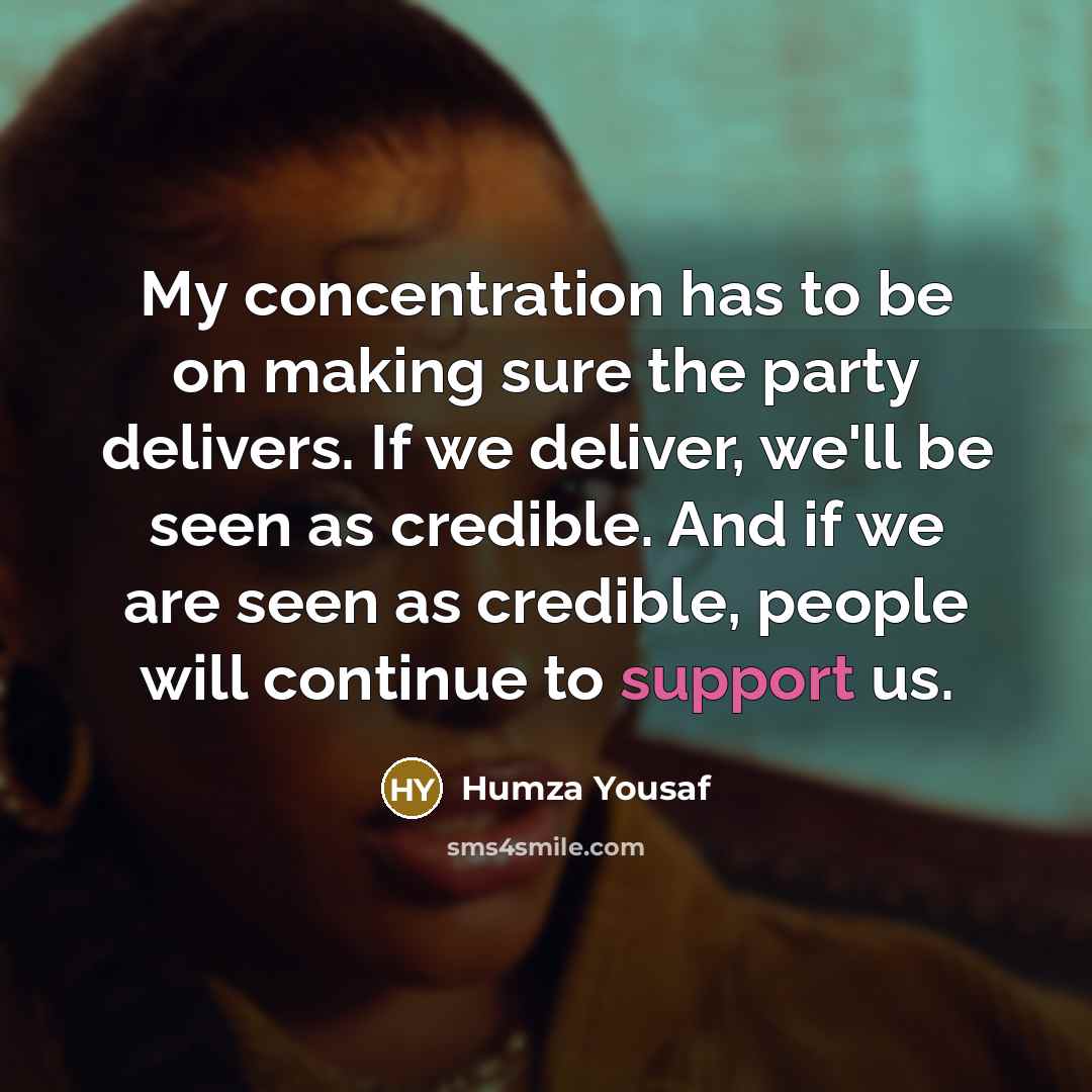 “My concentration has to be on making sure the party…” quote by Humza Yousaf