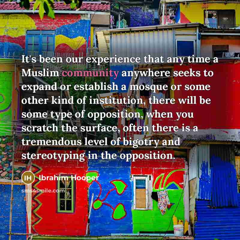 “It's been our experience that any time a Muslim community…” quote by Ibrahim Hooper
