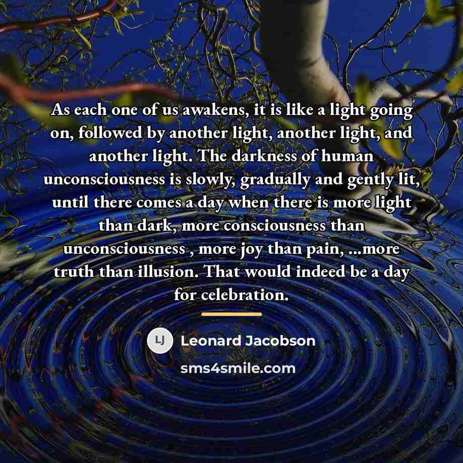 “As each one of us awakens, it is like a…” quote by Leonard Jacobson