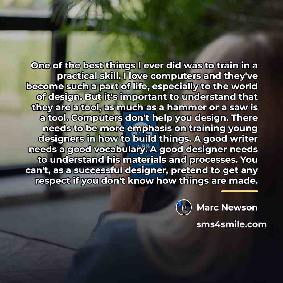 “One of the best things I ever did was to…” quote by Marc Newson