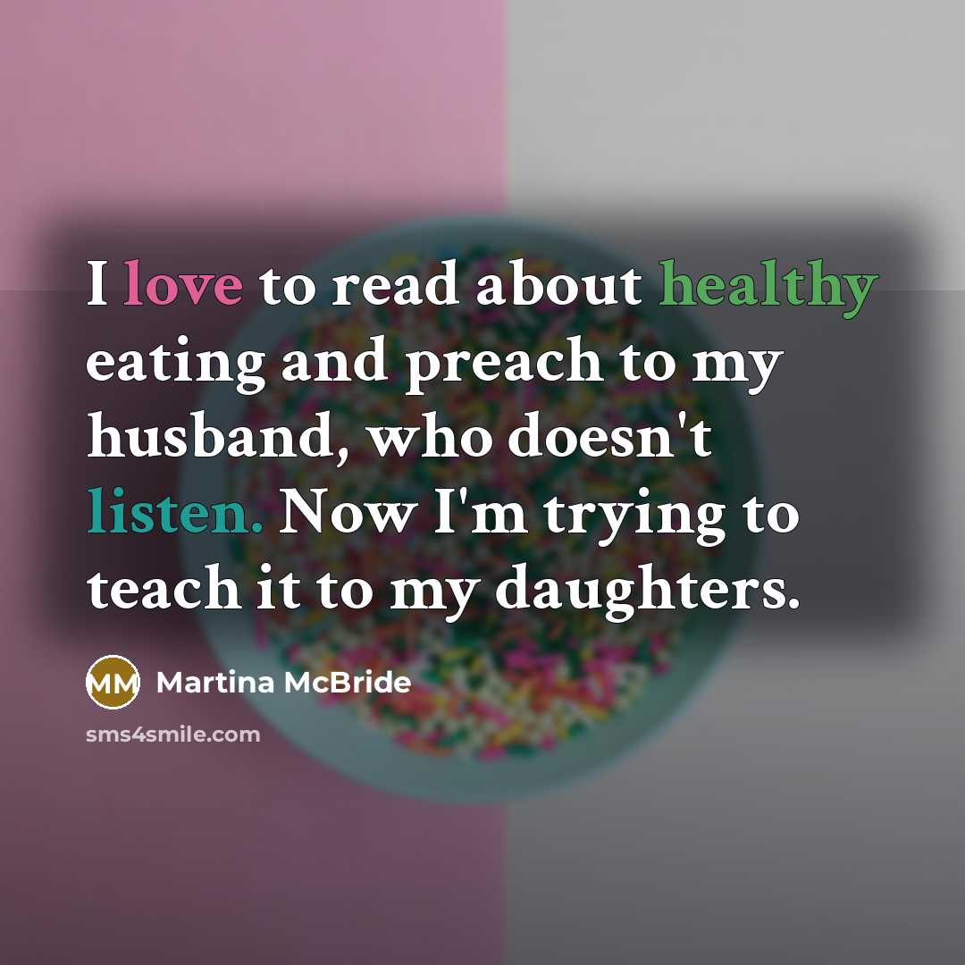 “I love to read about healthy eating and preach to…” quote by Martina McBride