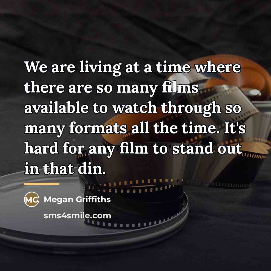 “We are living at a time where there are so…” quote by Megan Griffiths