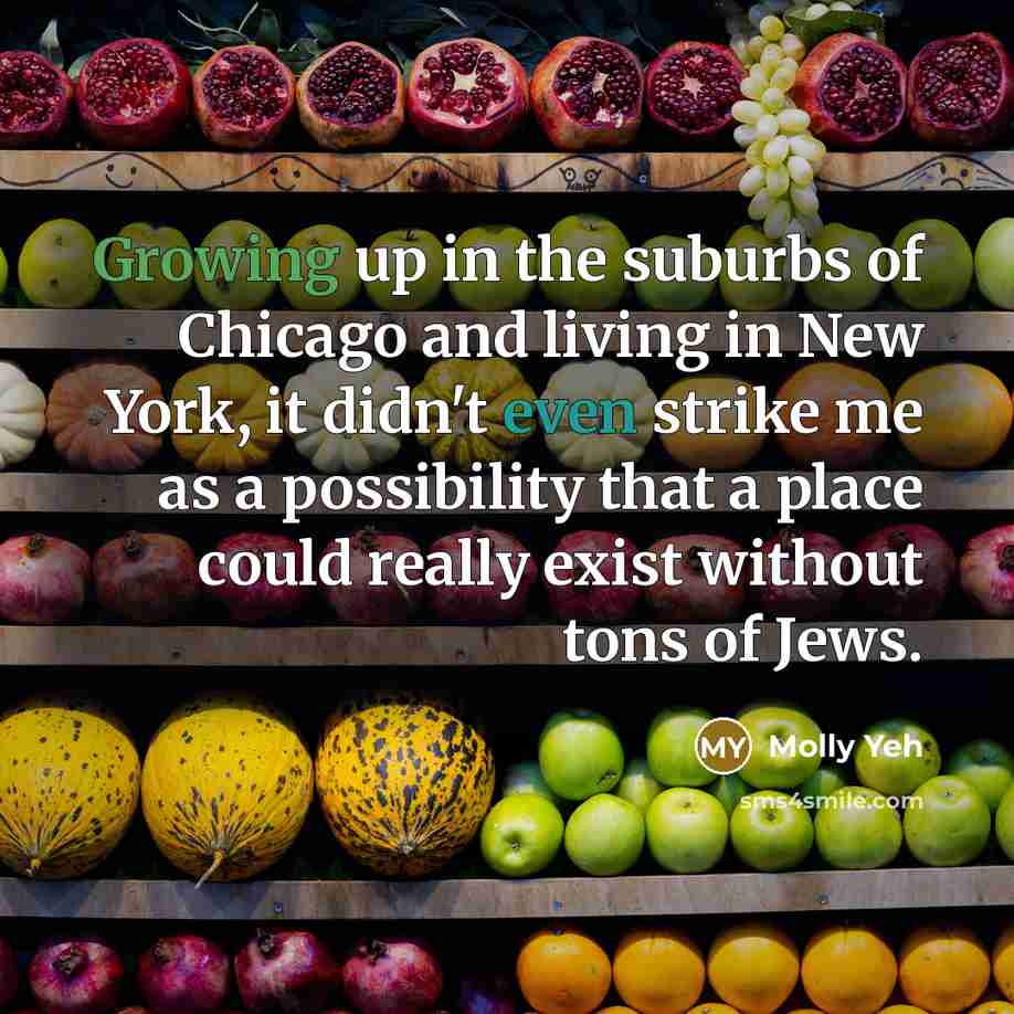 “Growing up in the suburbs of Chicago and living in…” quote by Molly Yeh