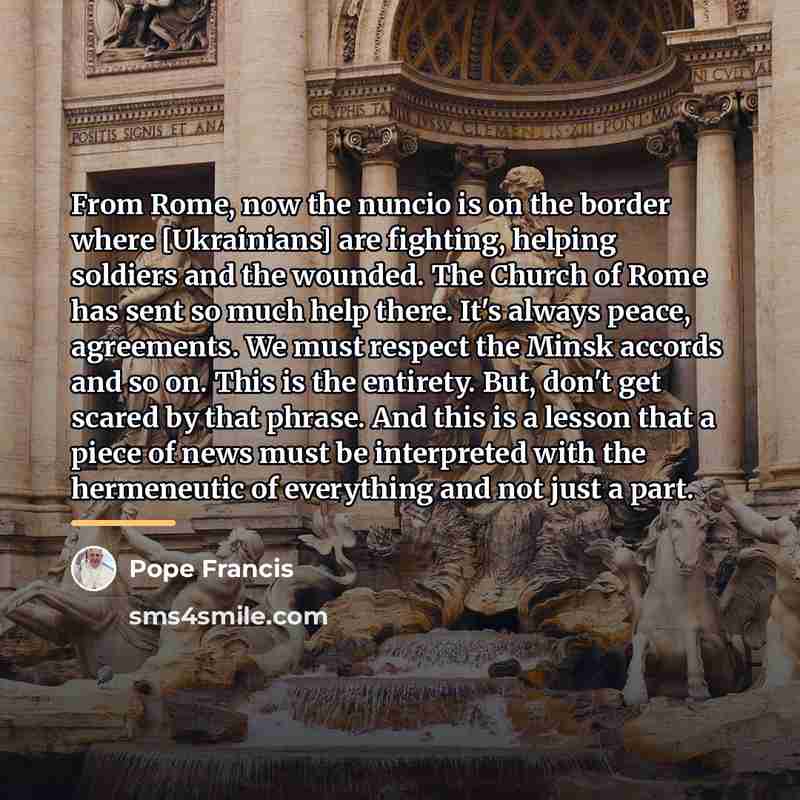 “From Rome, now the nuncio is on the border where…” quote by Pope Francis