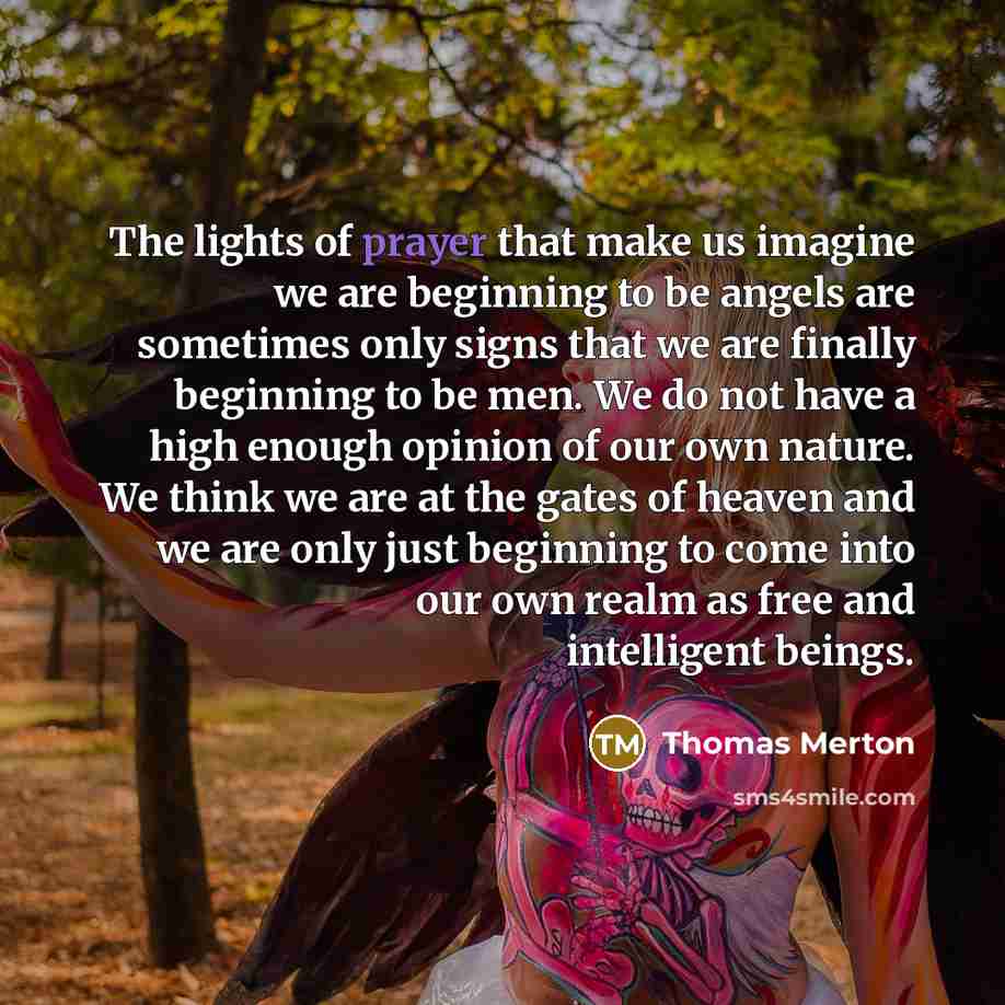 “The lights of prayer that make us imagine we are…” quote by Thomas Merton