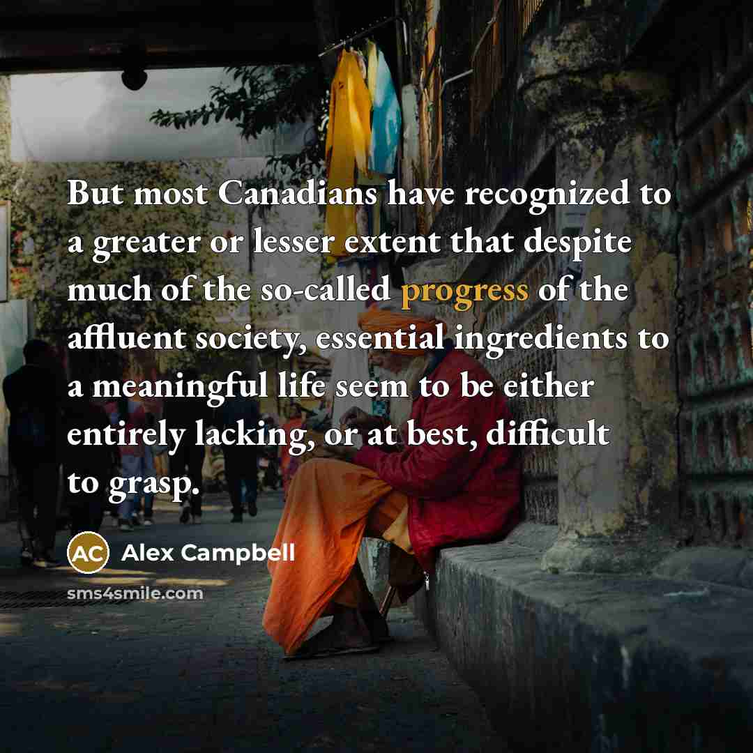 “But most Canadians have recognized to a greater or lesser…” quote by Alex Campbell