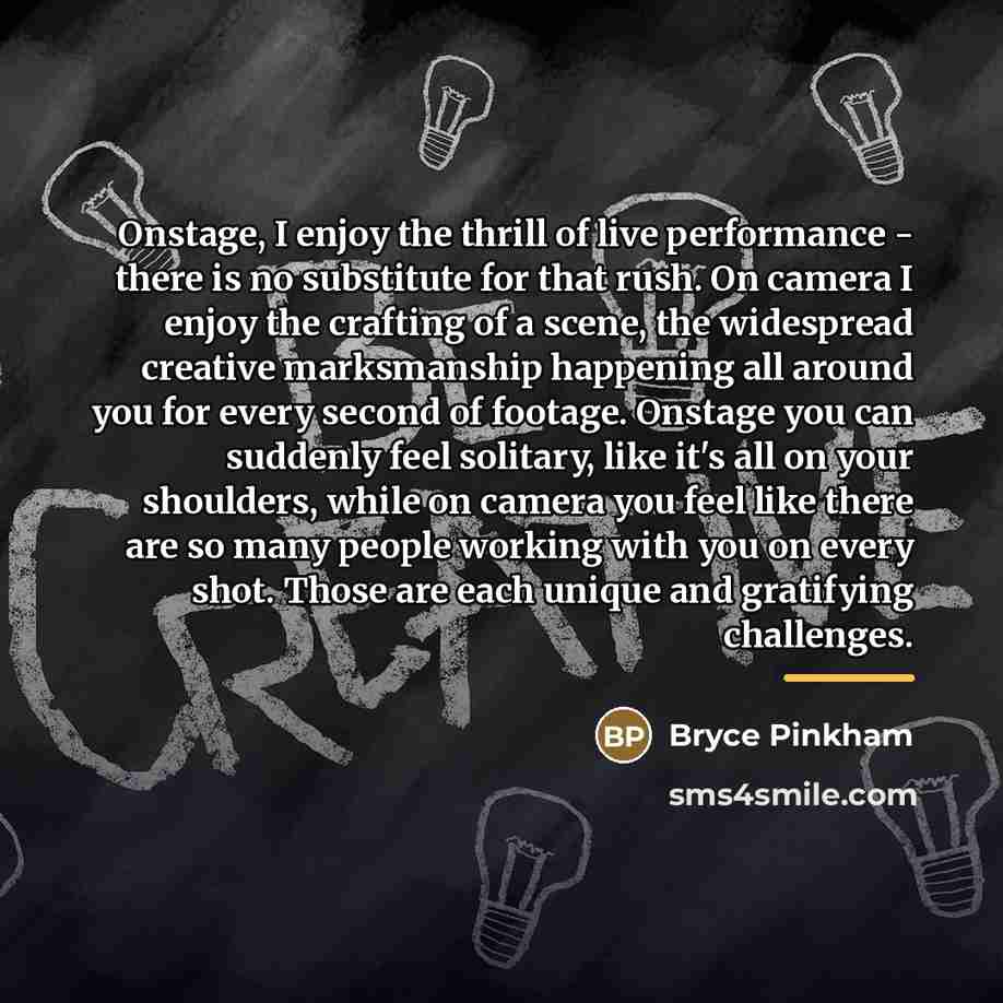 “Onstage, I enjoy the thrill of live performance - there…” quote by Bryce Pinkham