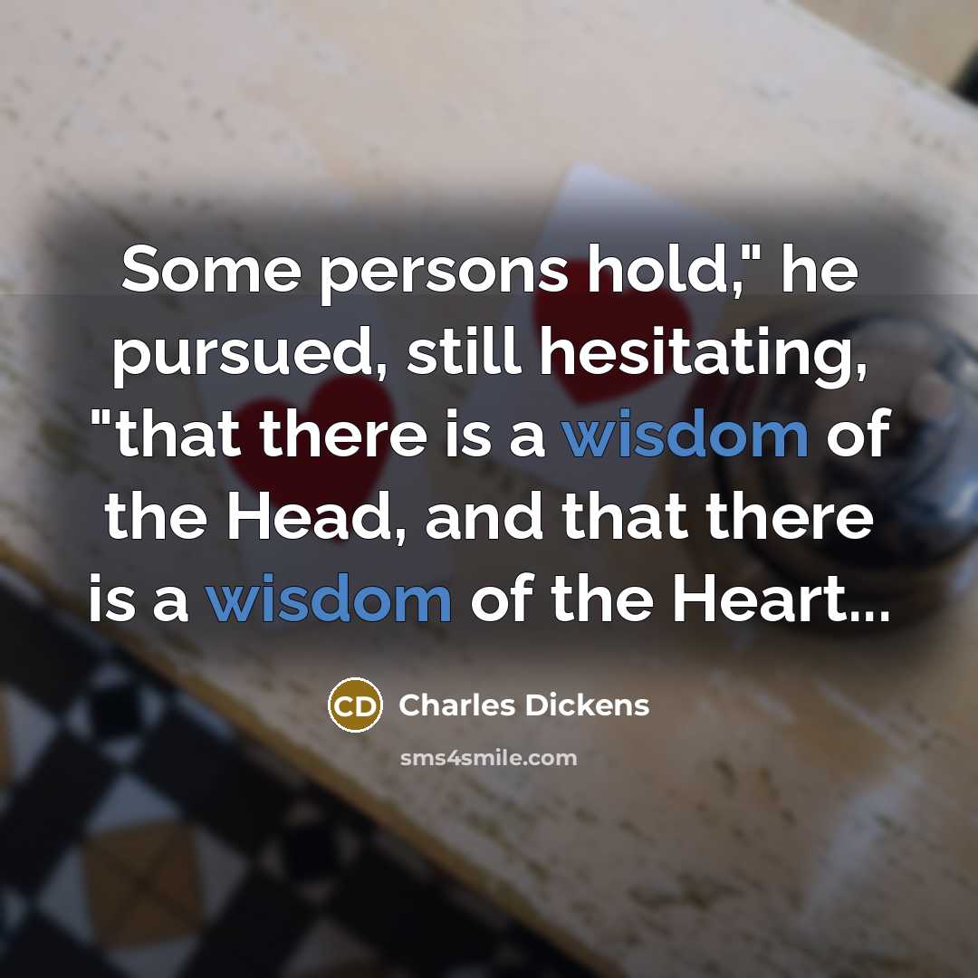 “"Some persons hold," he pursued, still hesitating, "that there is…” quote by Charles Dickens