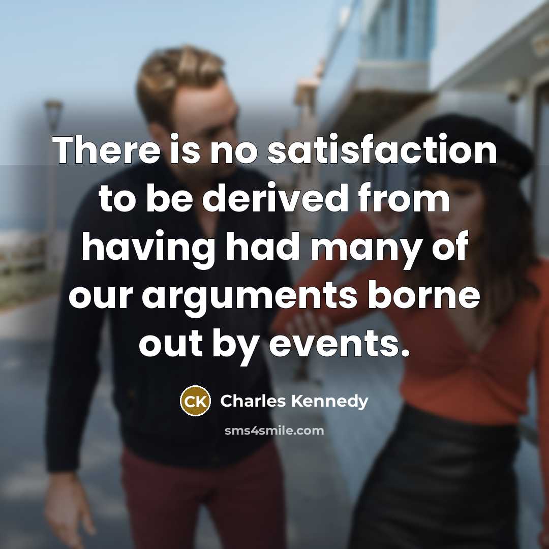 “There is no satisfaction to be derived from having had…” quote by Charles Kennedy