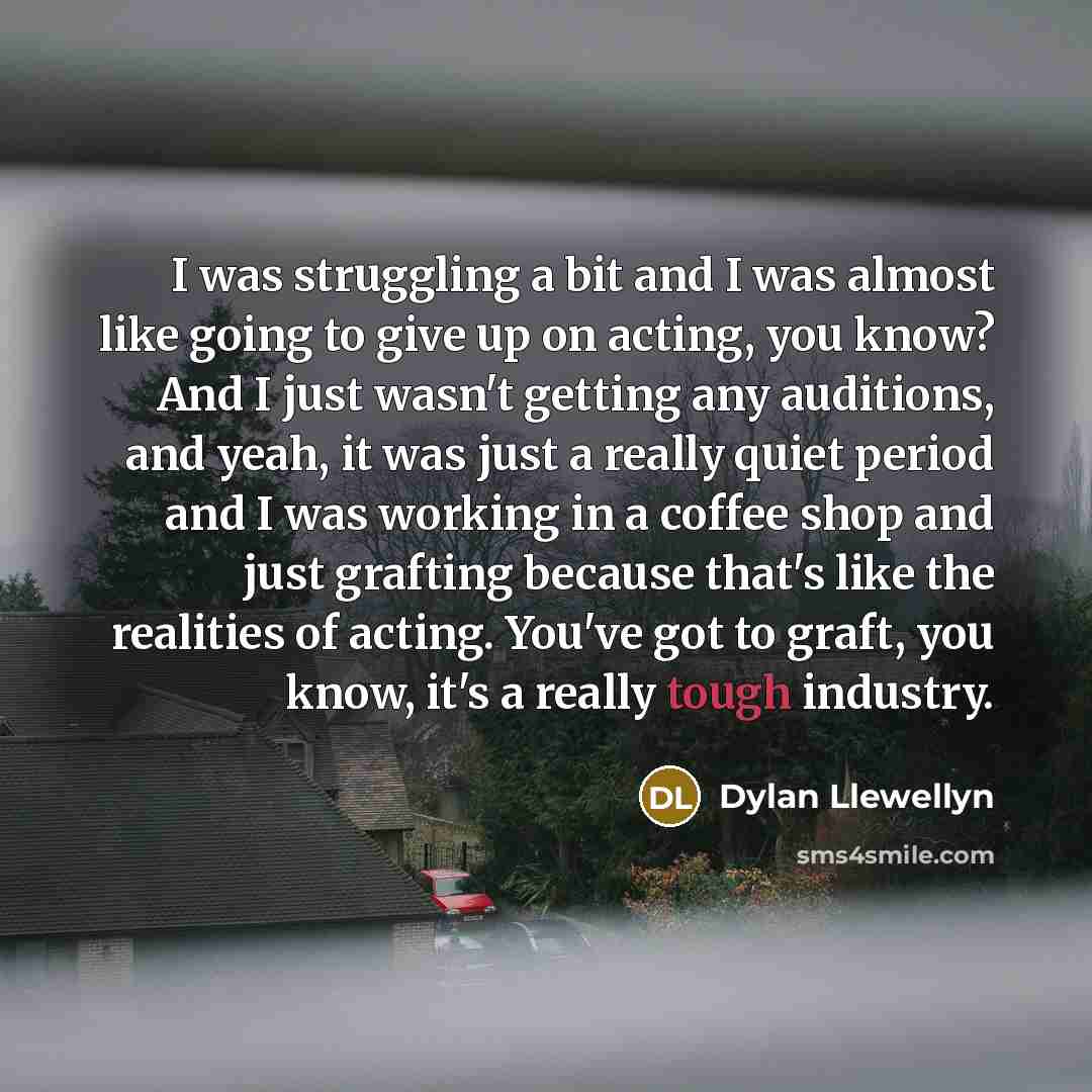 “I was struggling a bit and I was almost like…” quote by Dylan Llewellyn