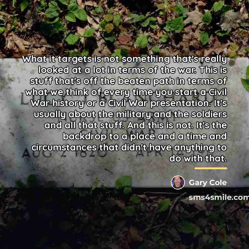 “What it targets is not something that's really looked at…” quote by Gary Cole