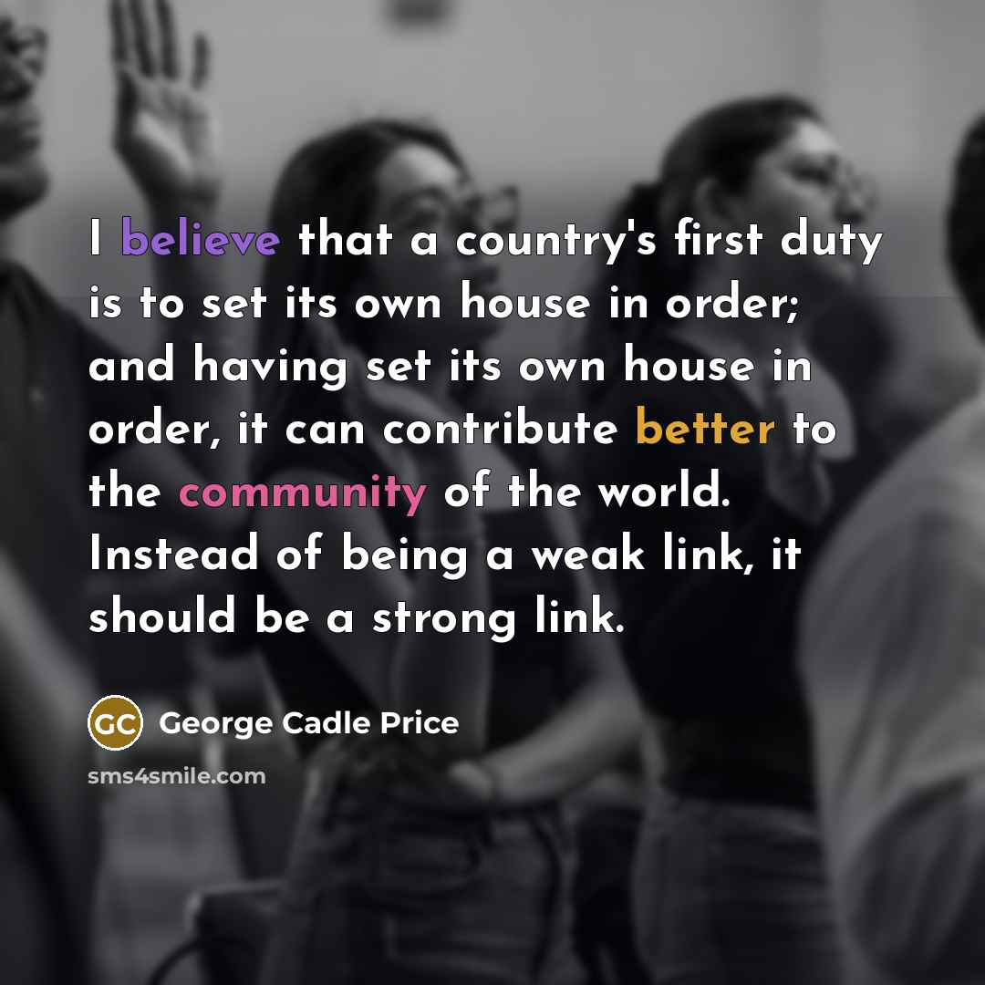 “I believe that a country's first duty is to set…” quote by George Cadle Price